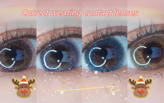 How to wear color contact lenses correctly？